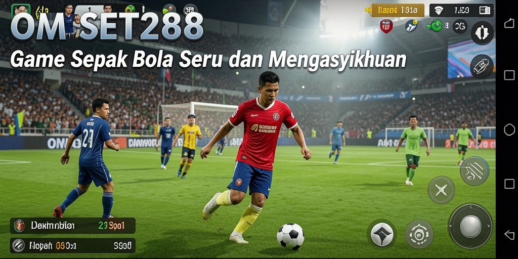 Gameplay menarik dari OMSET288 dengan nuansa sepak bola yang nyata.